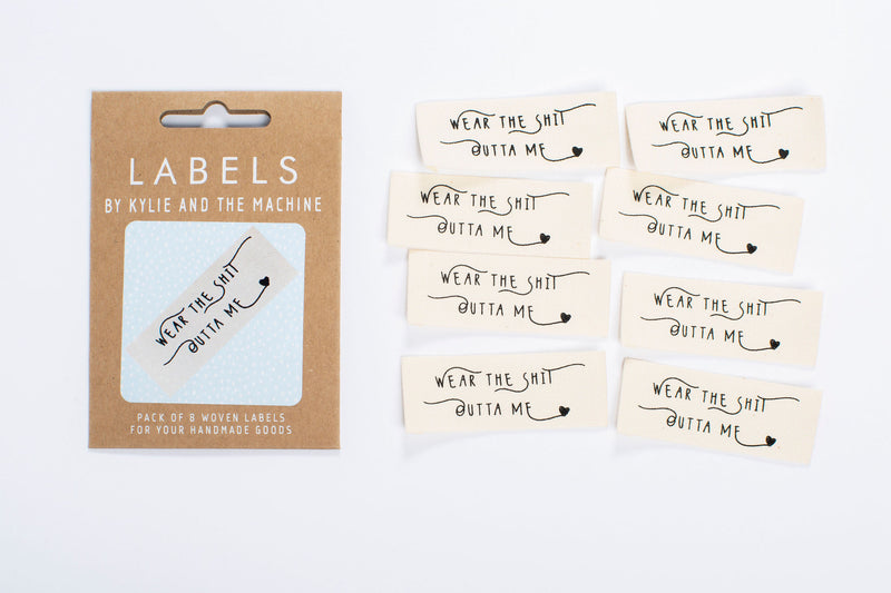 Woven Labels - "Wear the Sh*t Outta Me"