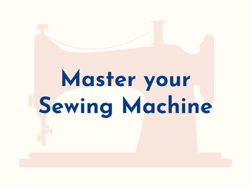 Master your Sewing Machine Workshop