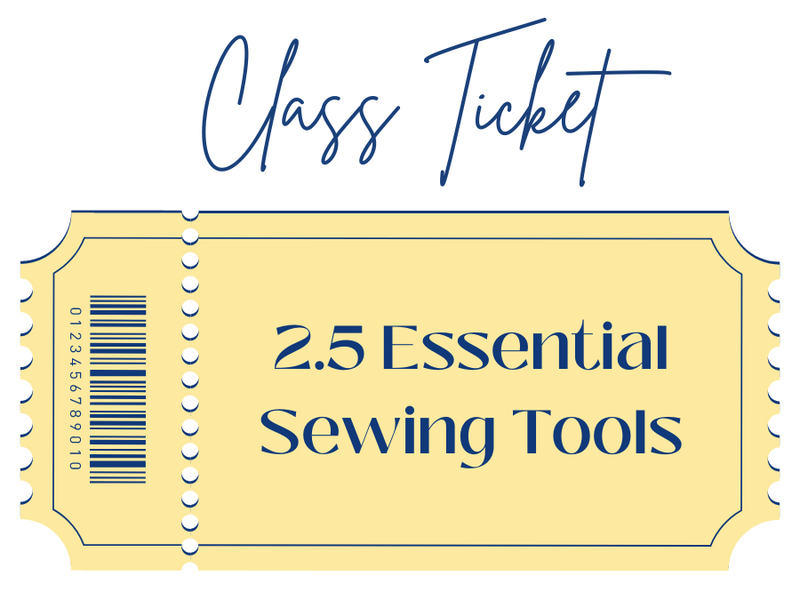 Essential Sewing Tools Class