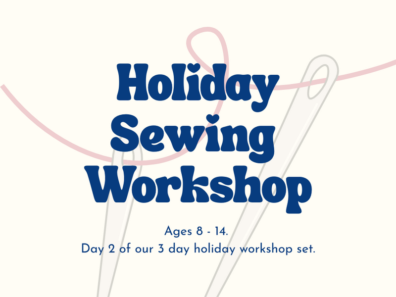 Kids Holiday Sewing Workshop