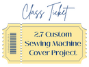 Custom Sewing Machine Cover Project Class