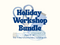 Kids Holiday Workshop Bundle