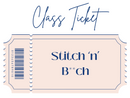 Stitch & B**ch Class