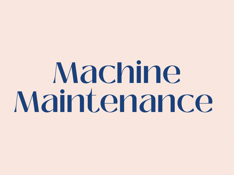 Machine Maintenance
