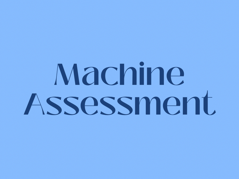 Machine Assessment