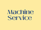 Machine Service